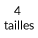 4 tailles